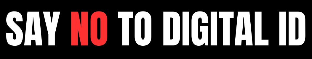 No to Digital ID Campaign